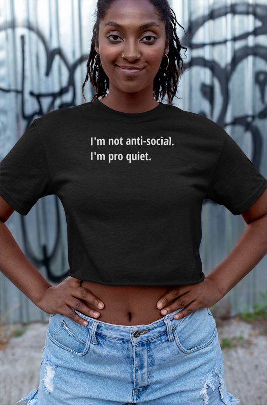 Pro Quiet - White Text - Womens Crop Tee