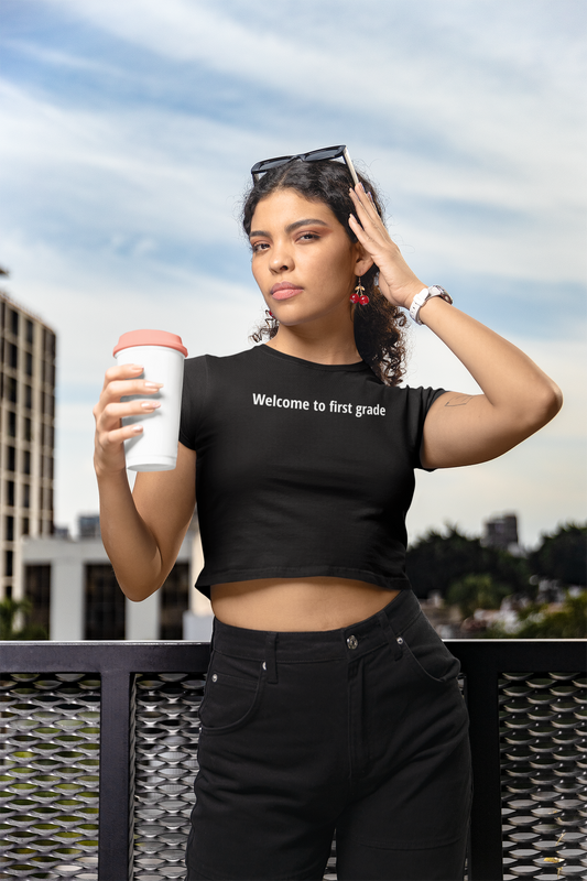 Welcome to first grade - White Text - Womens Crop Tee