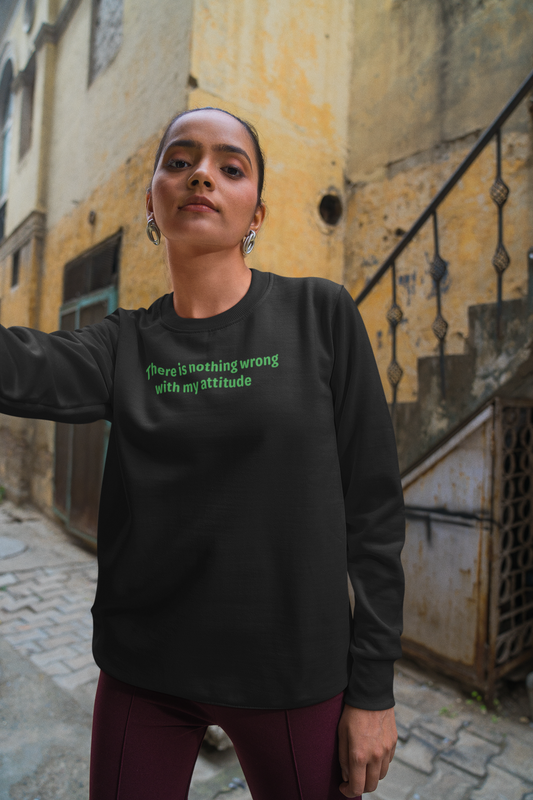 Attitude - Green Text - Womens Sweatshirt