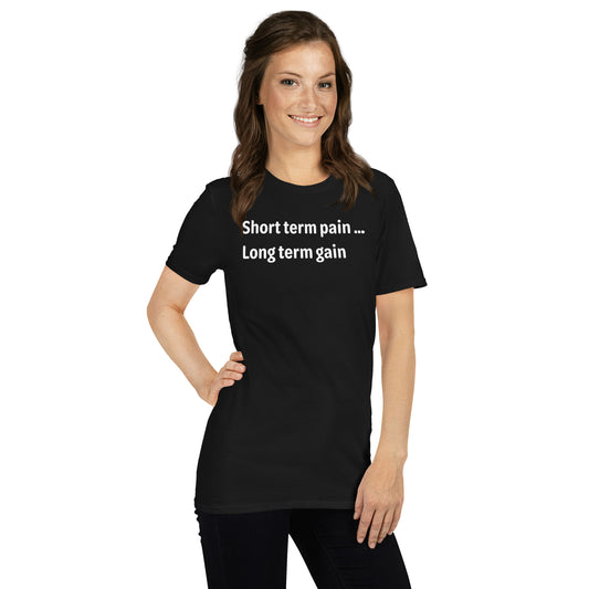 Short Term Pain - White Text - Womens T-Shirt