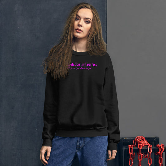 Evolution isn't perfect - Magenta Text - Womens Sweatshirt