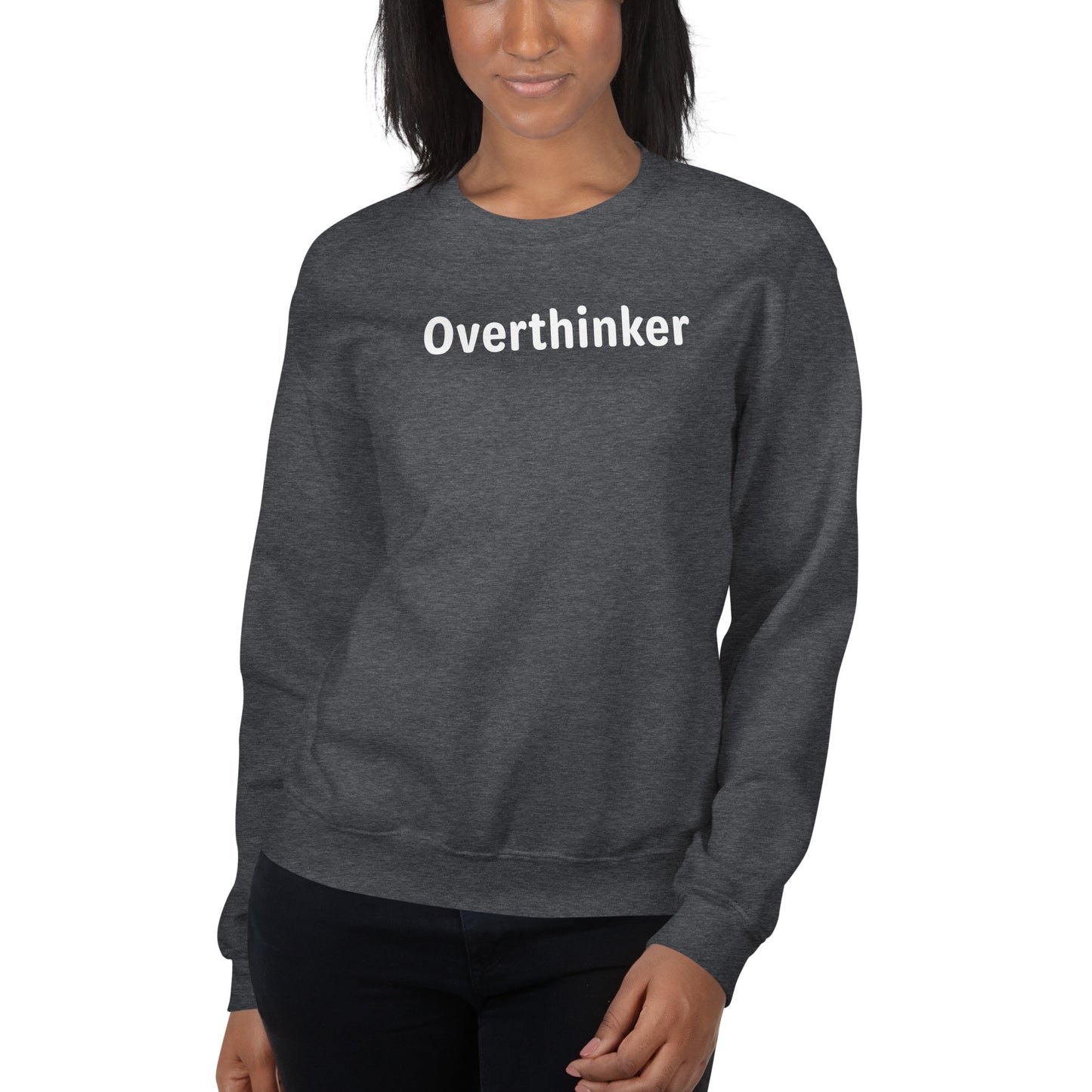 Overthinker - White Text - Womens Sweatshirt