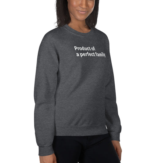 Product of - White Text - Womens Sweatshirt