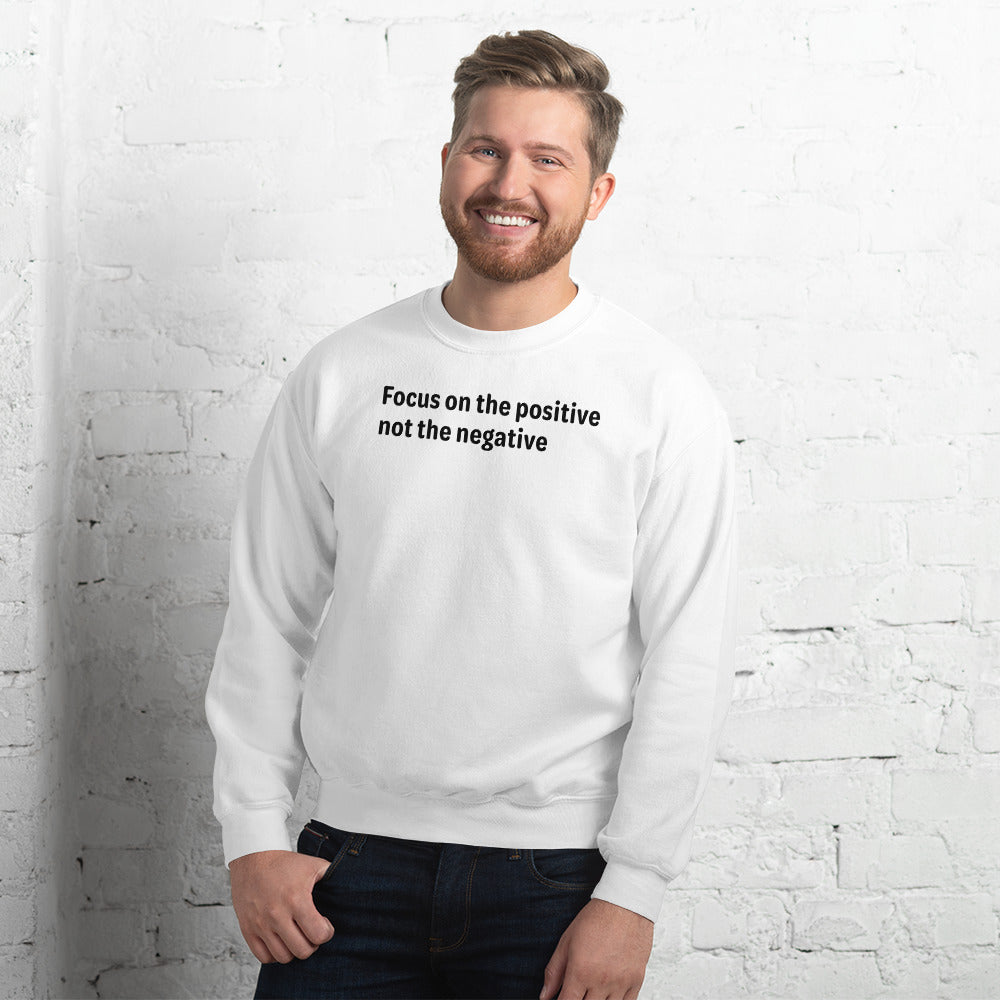 Positive Focus - Black Text - Mens Sweatshirt