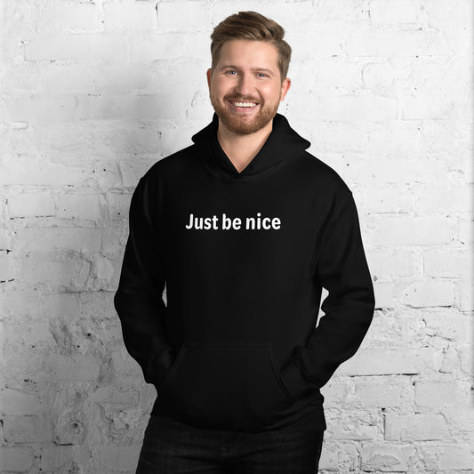 Just be nice - White text - Mens Hoodie