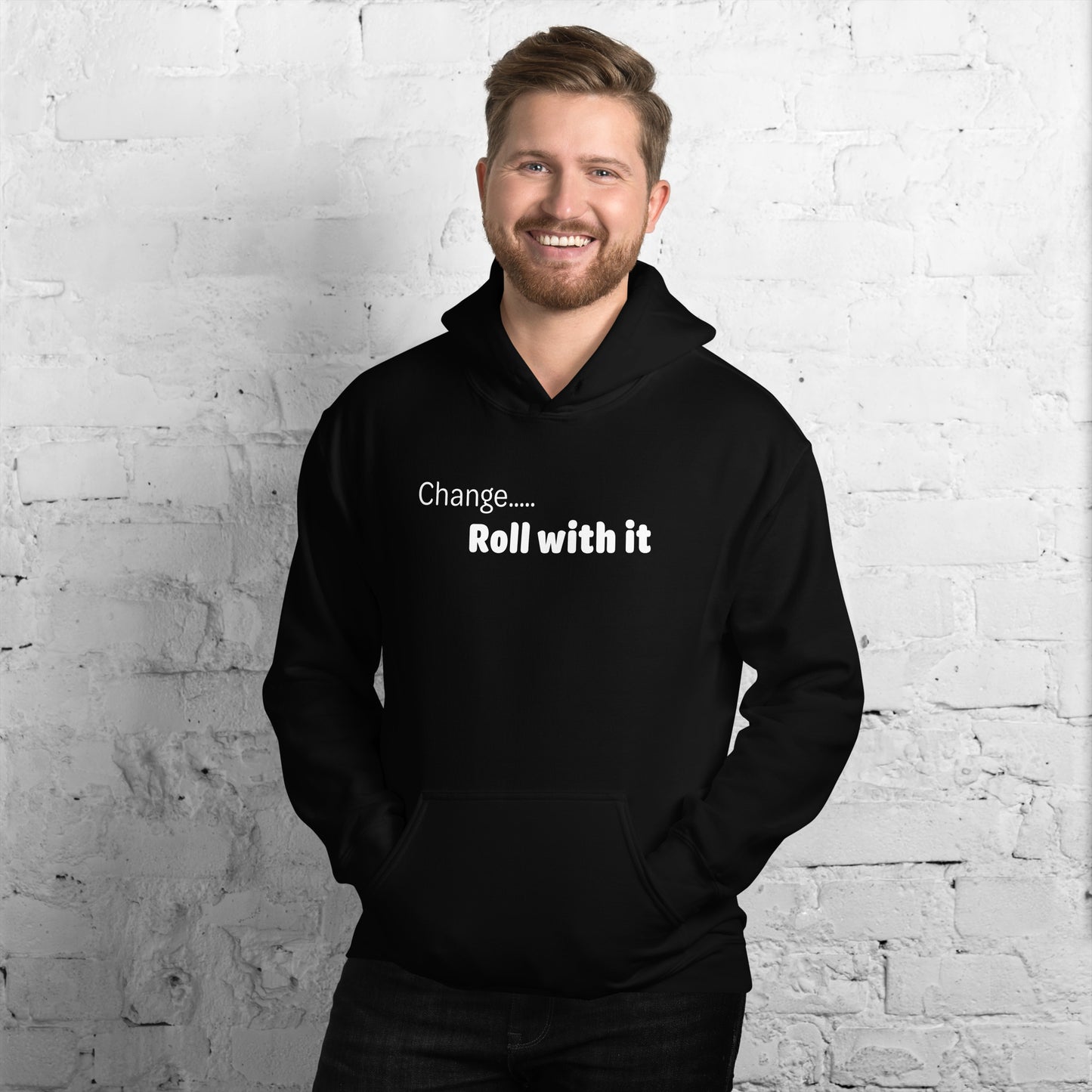 Change roll with it - White text - Mens Hoodie