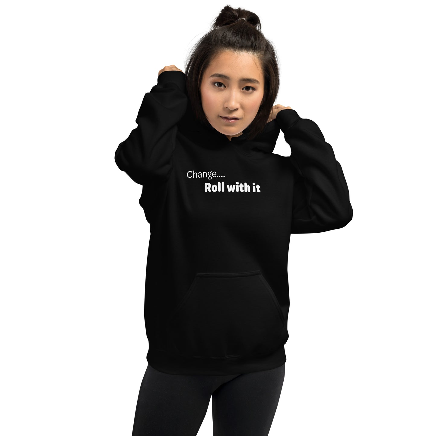 Change roll with it - White text - Womens Hoodie