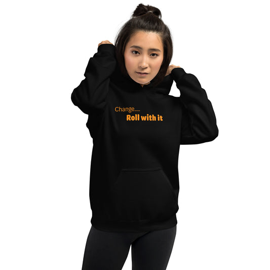 Change roll with it - Orange Text - Womens Hoodie