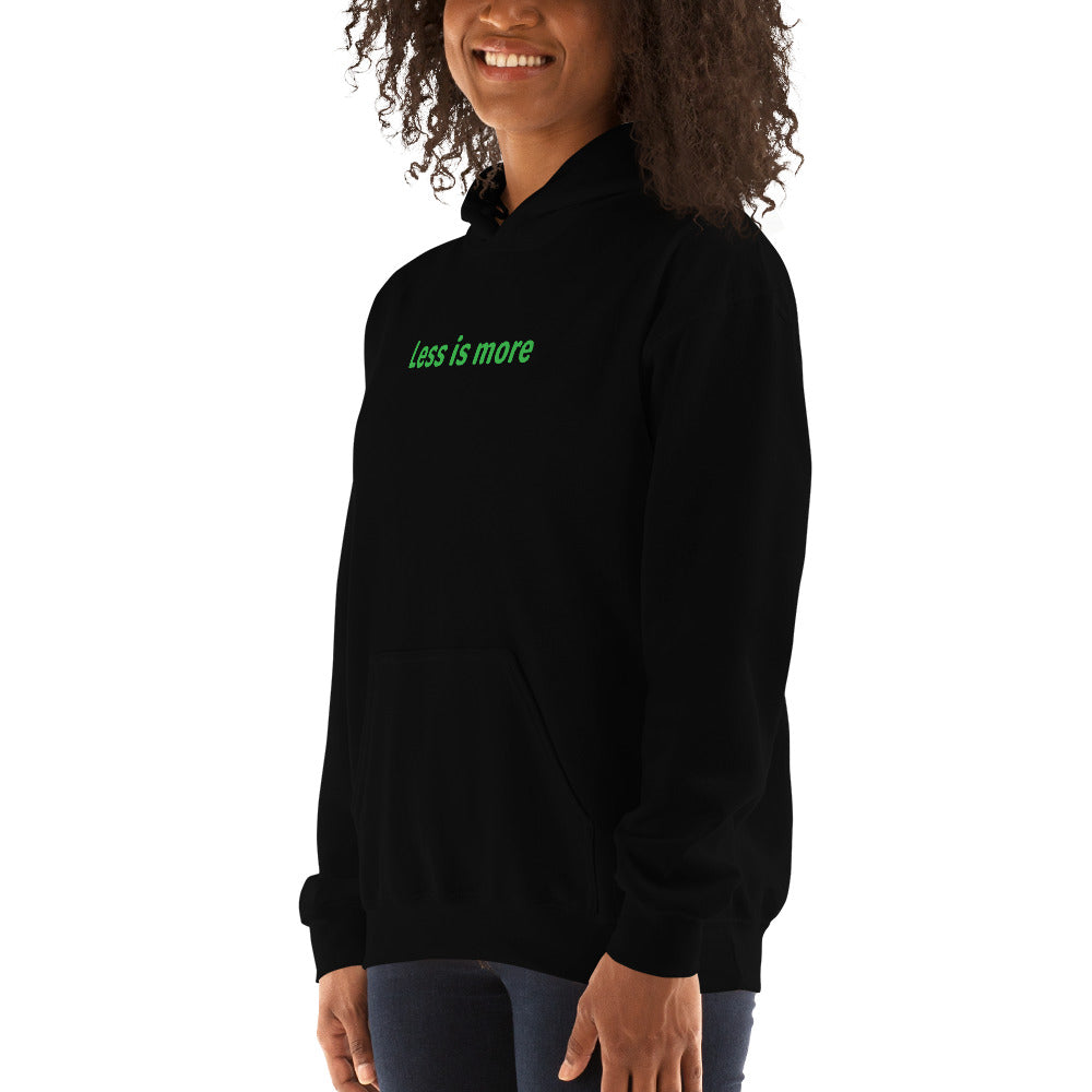 Less is more - Green text - Womens hoodie