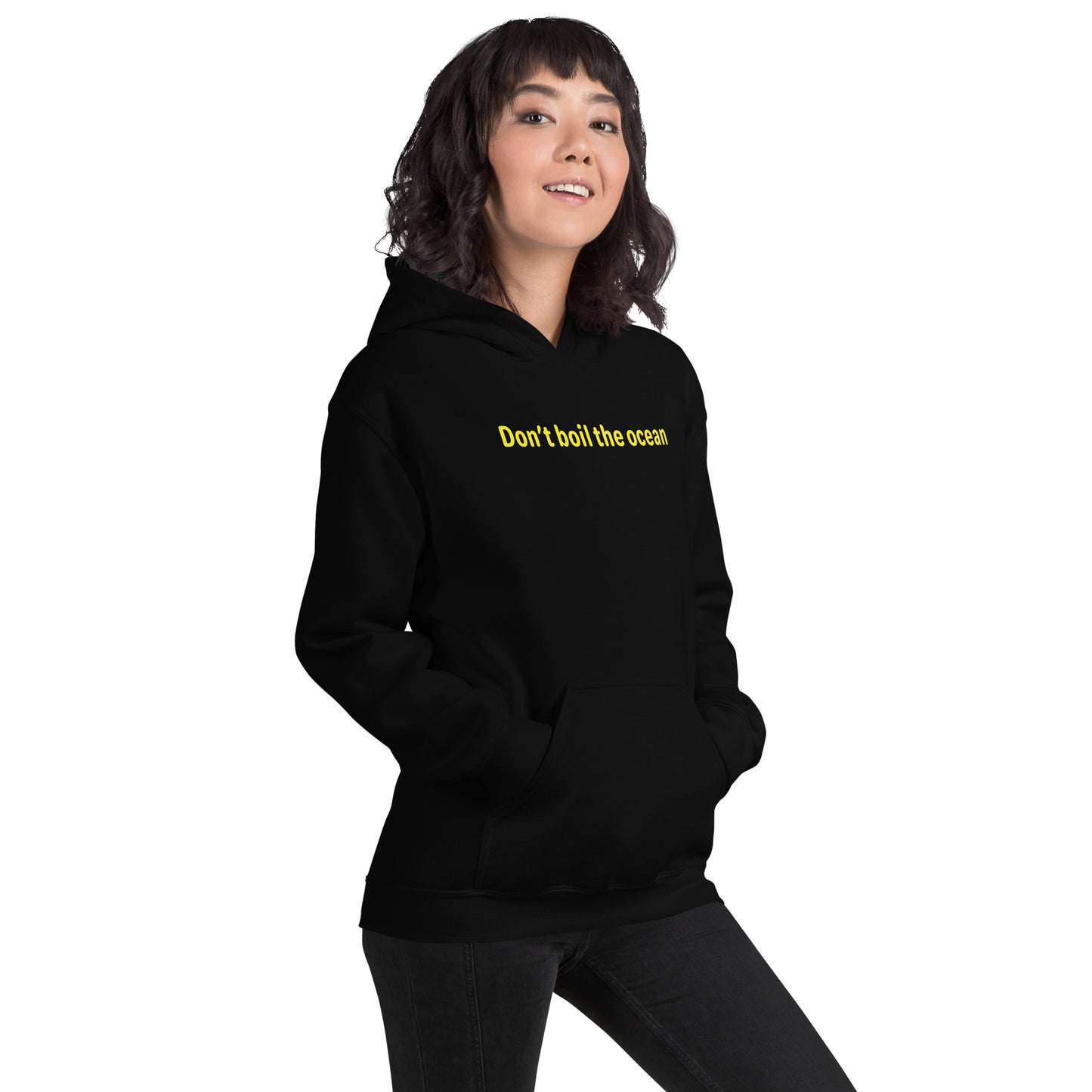 Don't boil the ocean - Yellow text - Womens hoodie