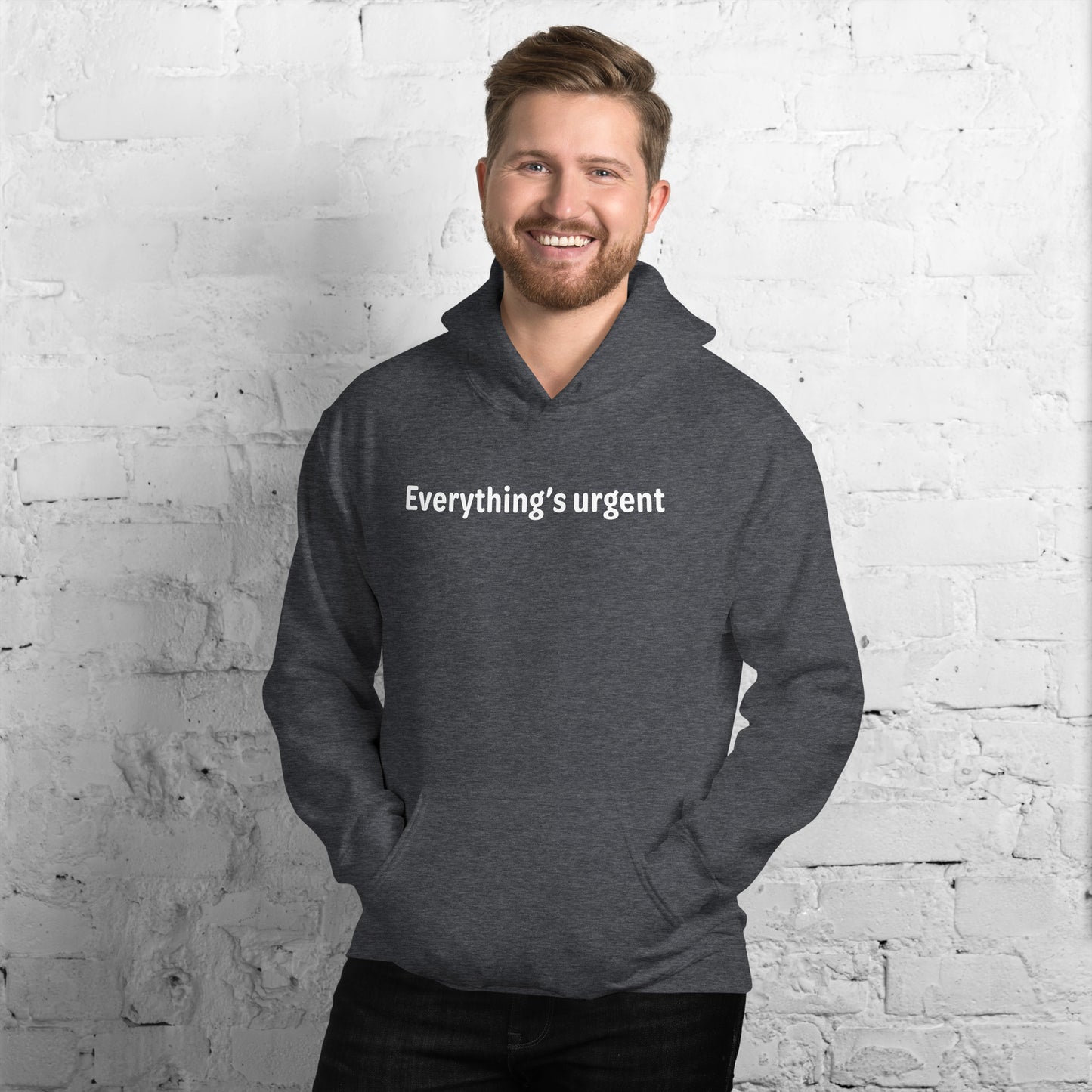 Everything's urgent - White text - Mens Hoodie