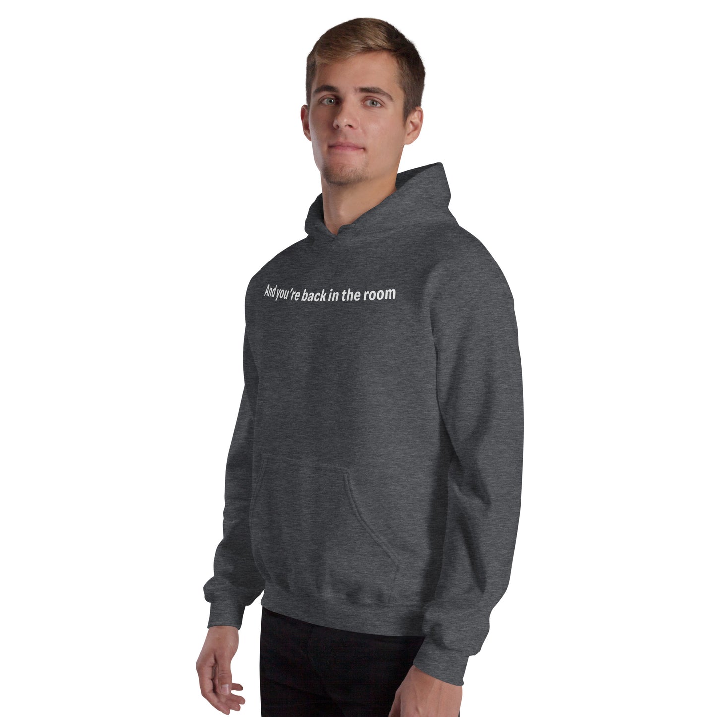 Back in the room - White text - Mens Hoodie