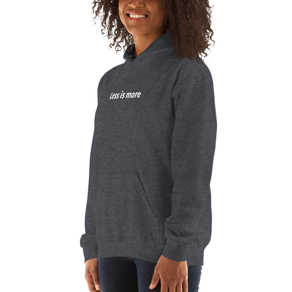 Less is more - White text - Womens hoodie