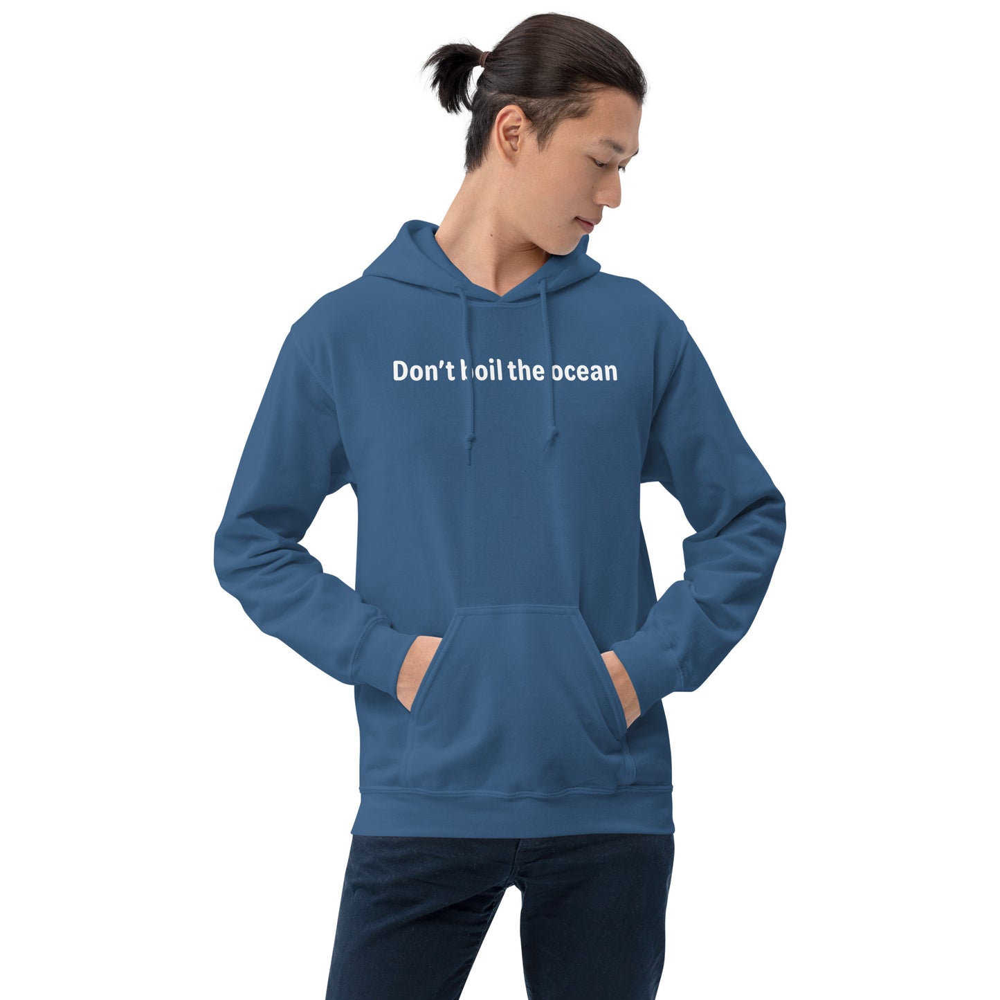 Don't boil the ocean - White text - Mens Hoodie