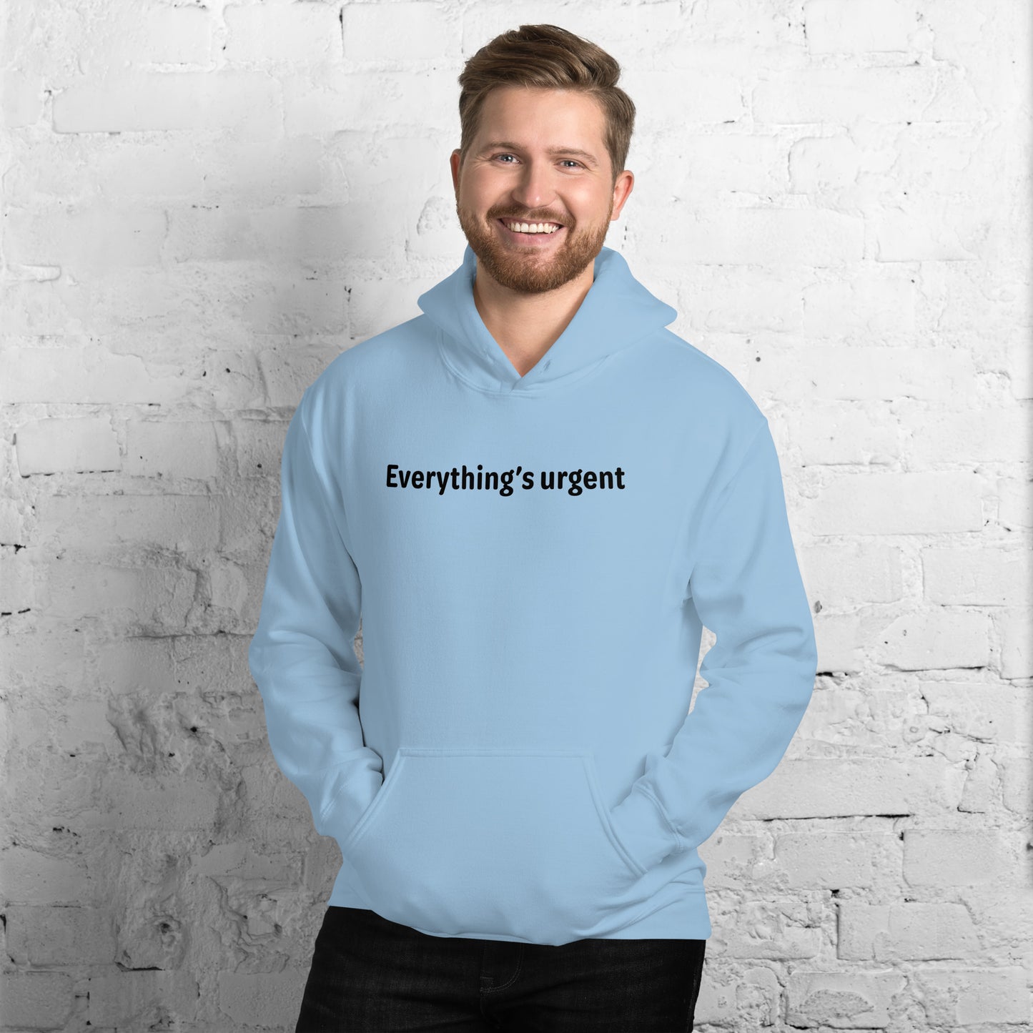 Everything's urgent - Black Text - Mens Hoodie