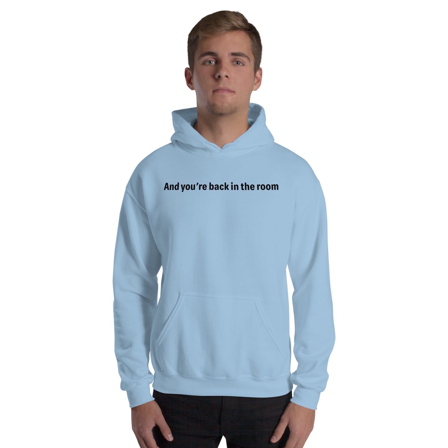 Back in the room - Black Text - Mens Hoodie