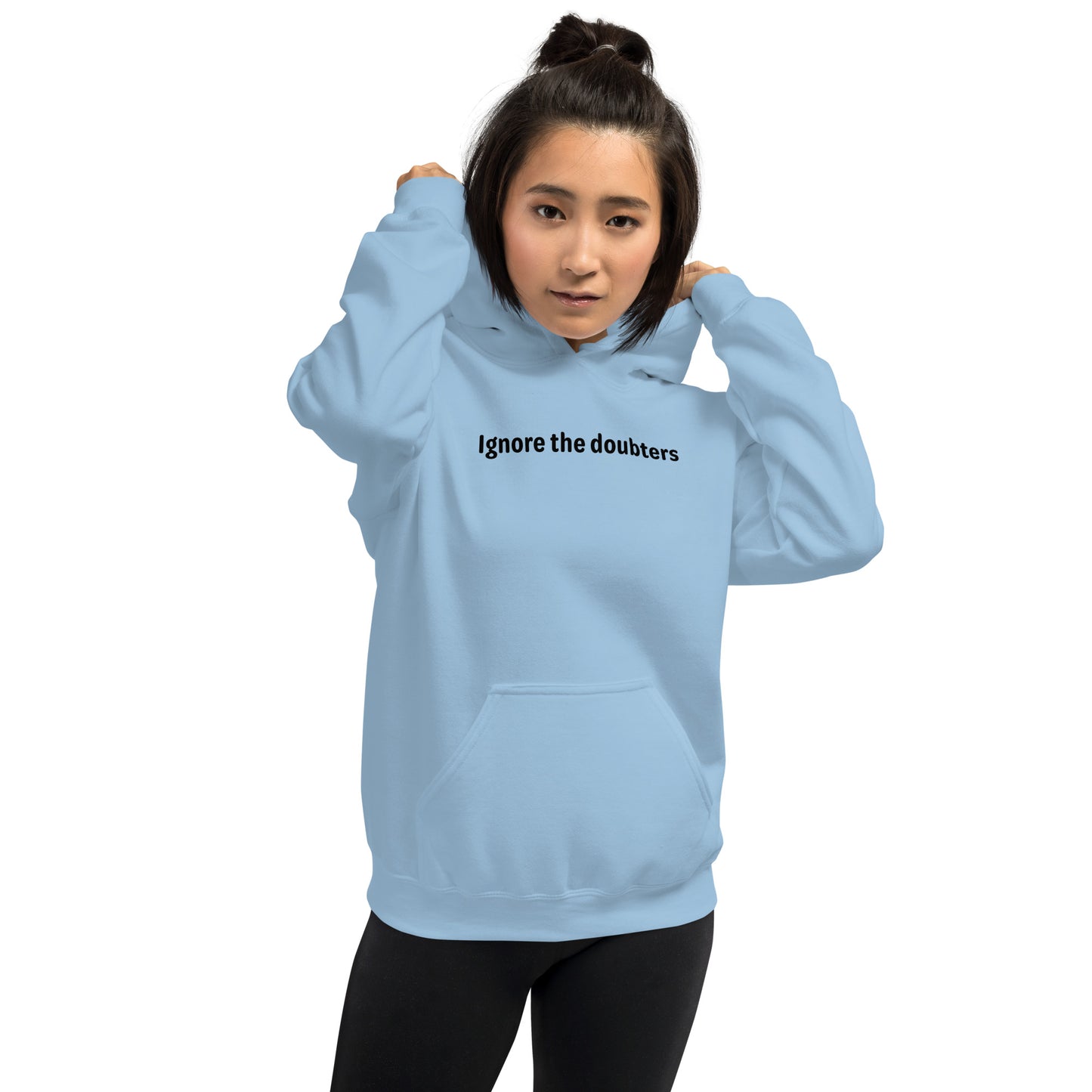 Ignore the doubters - Black Text - Womens Hoodie