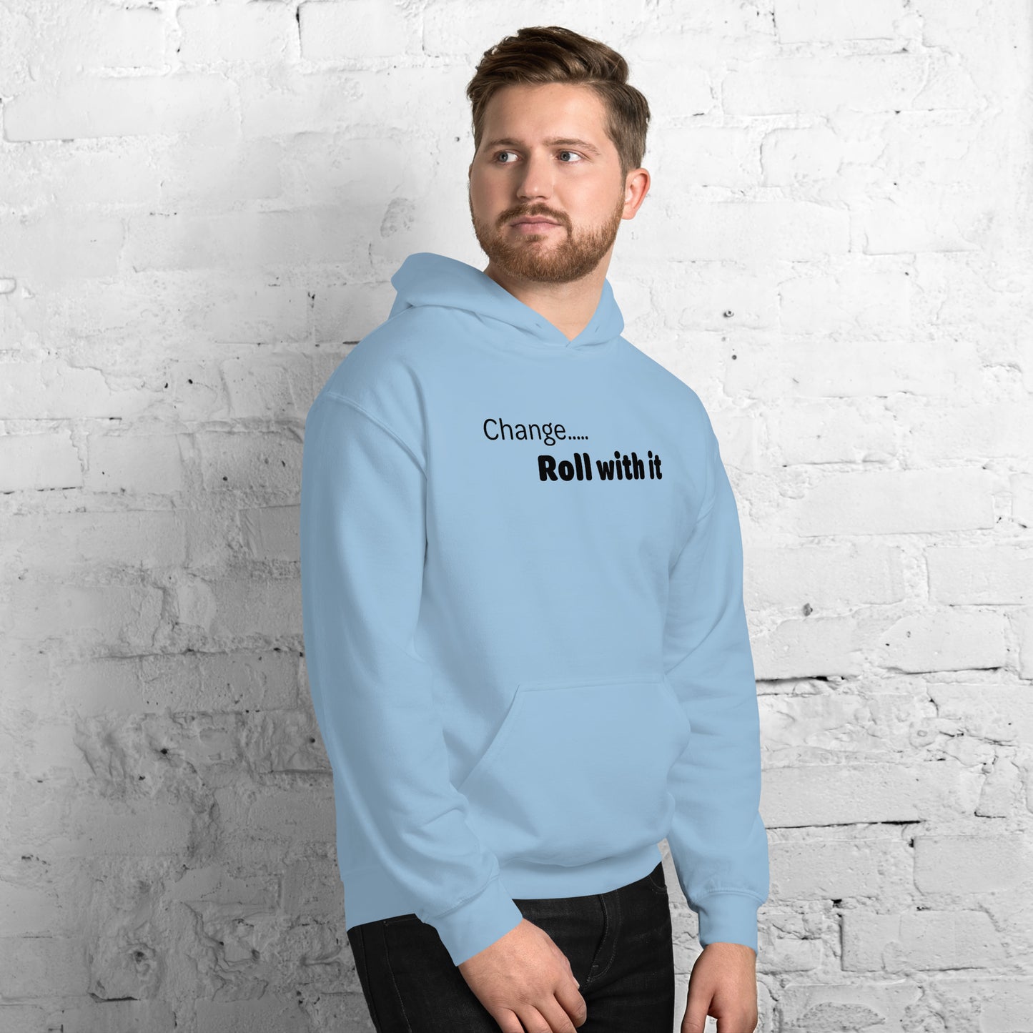 Change roll with it - Black Text - Mens Hoodie