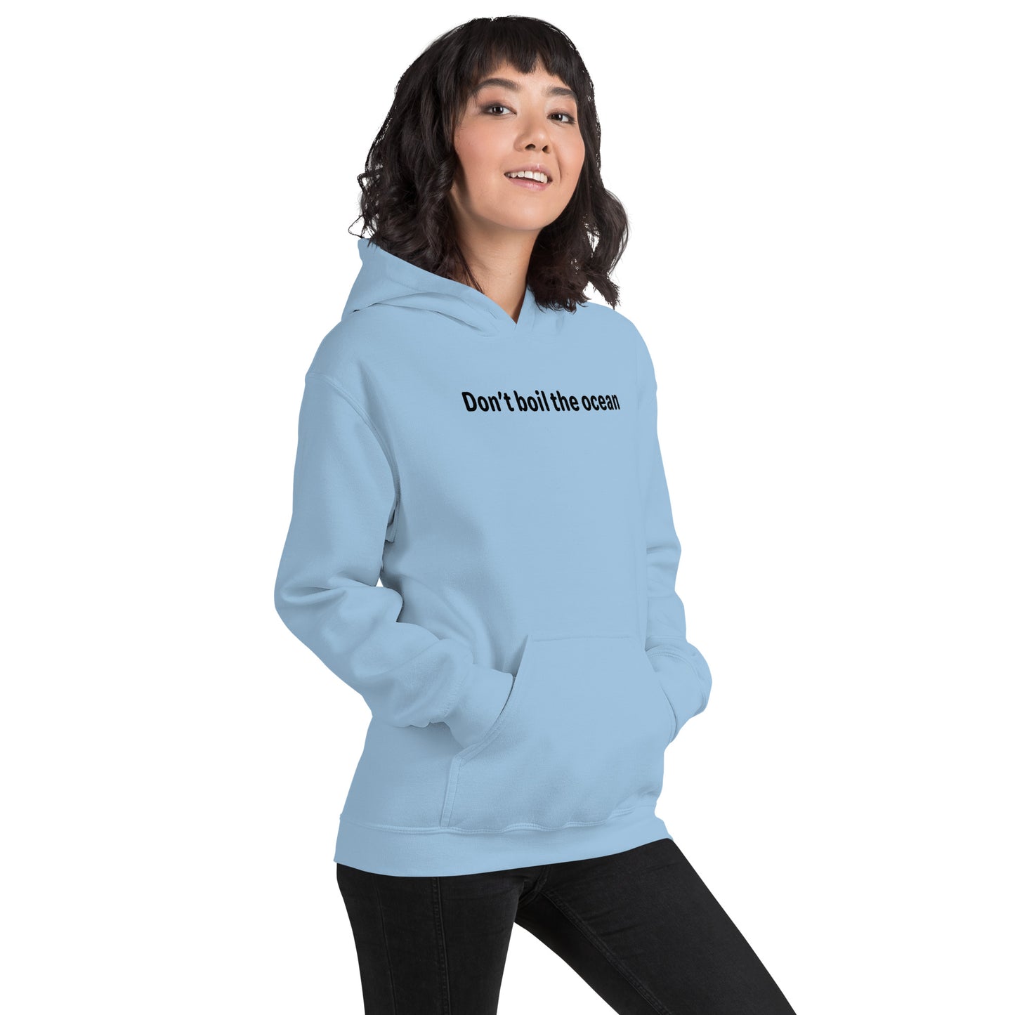 Don't boil the ocean - Black text - Womens hoodie