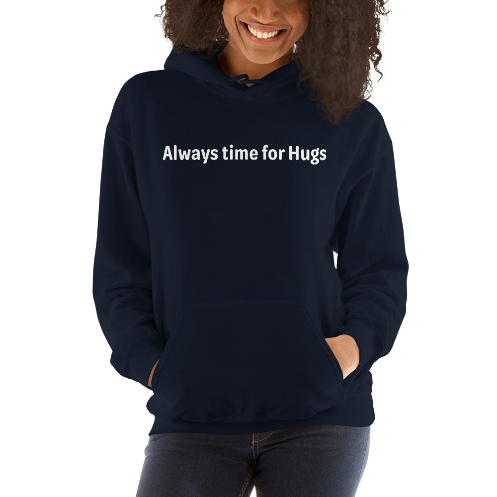 Always time for hugs - White text - Womens hoodie