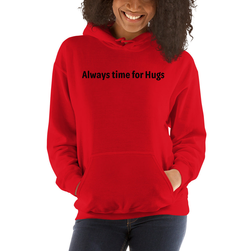 Always time for hugs - Black text - Womens hoodie