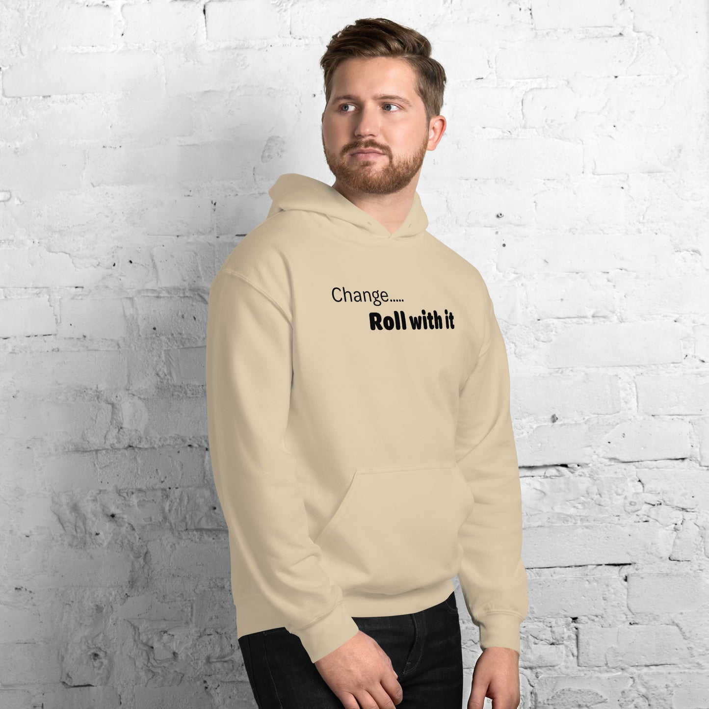 Change roll with it - Black Text - Mens Hoodie