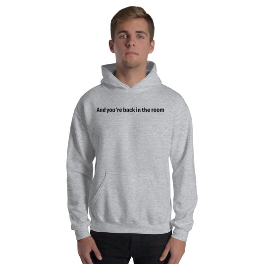 Back in the room - Black Text - Mens Hoodie