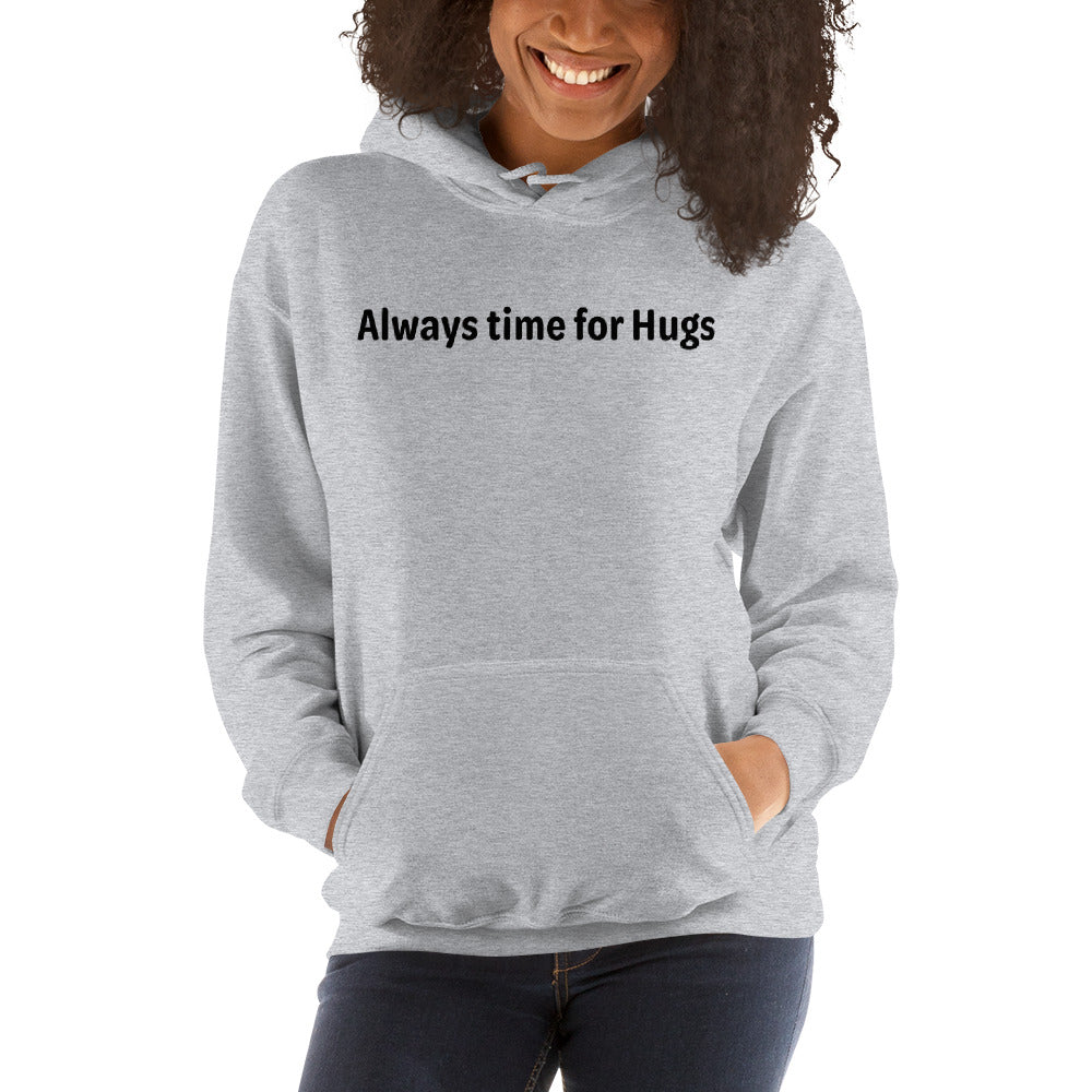 Always time for hugs - Black text - Womens hoodie