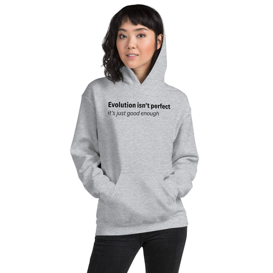 Evolution isn't perfect - Black text - Womens hoodie