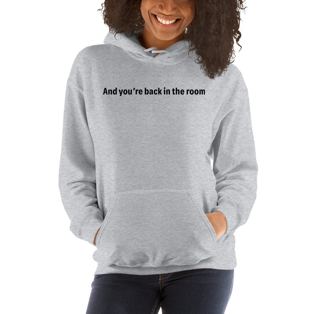 Back in the room - Black Text - Womens Hoodie