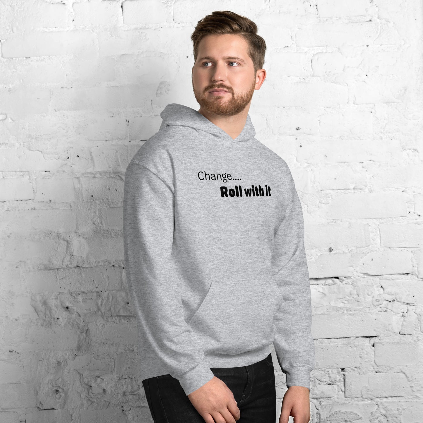 Change roll with it - Black Text - Mens Hoodie