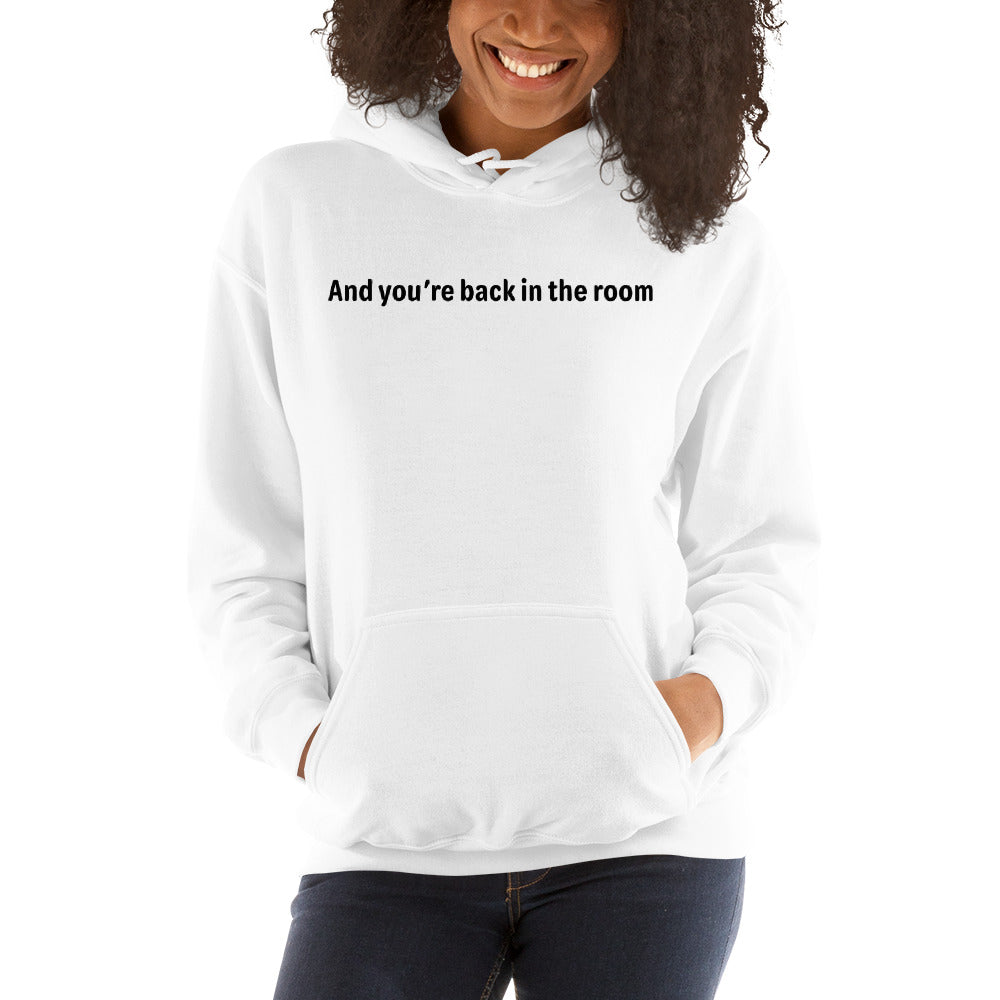 Back in the room - Black Text - Womens Hoodie