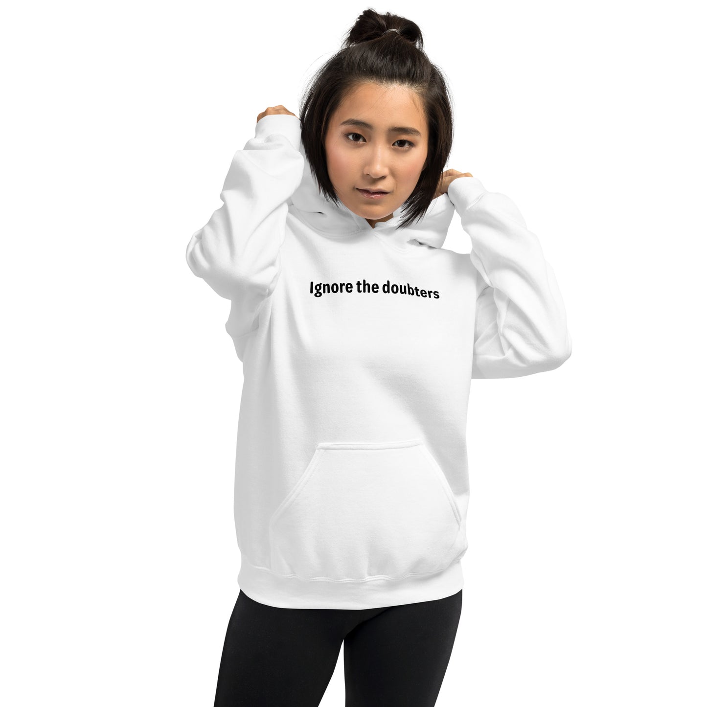 Ignore the doubters - Black Text - Womens Hoodie