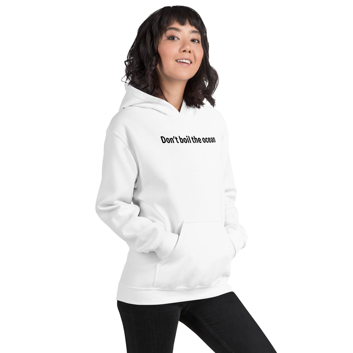 Don't boil the ocean - Black text - Womens hoodie