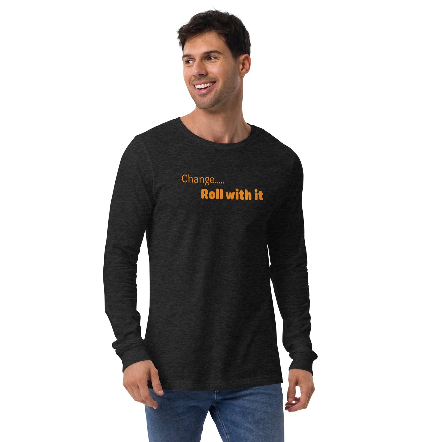 Change roll with it - Orange text - Mens Long Sleeve Tee