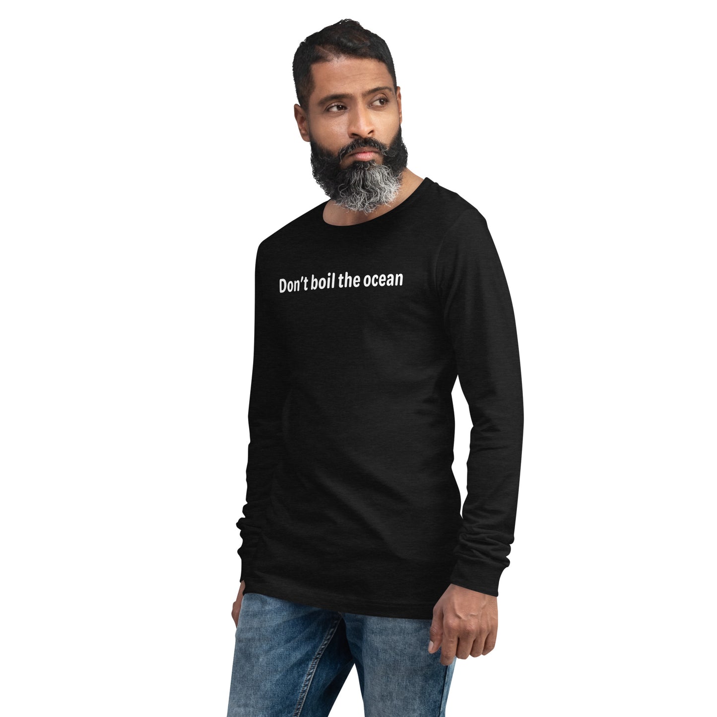 Don't boil the ocean - White text - Mens Long Sleeve Tee