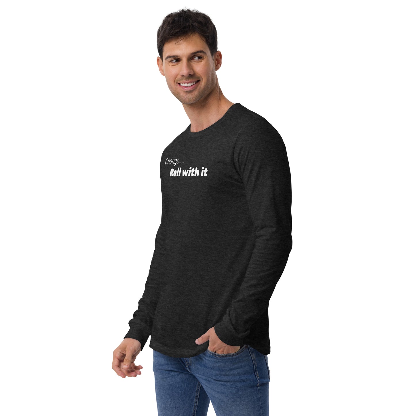 Change roll with it - White text - Mens Long Sleeve Tee