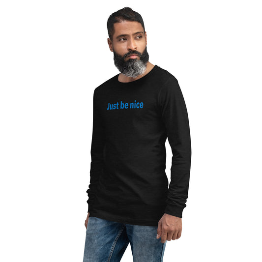 Just be nice - Blue text - Mens Long Sleeve Tee