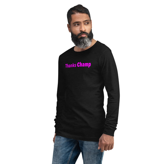 Thanks champ - Magenta text - Mens Long Sleeve Tee