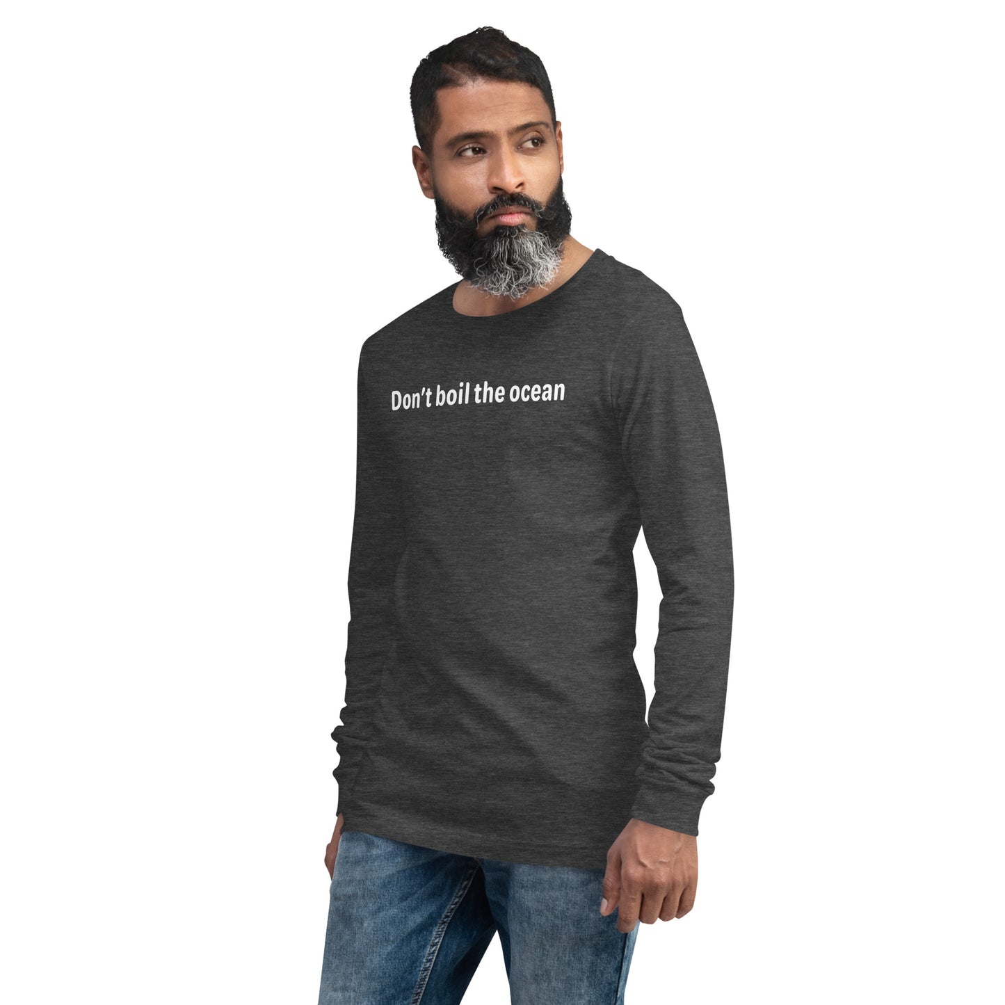 Don't boil the ocean - White text - Mens Long Sleeve Tee