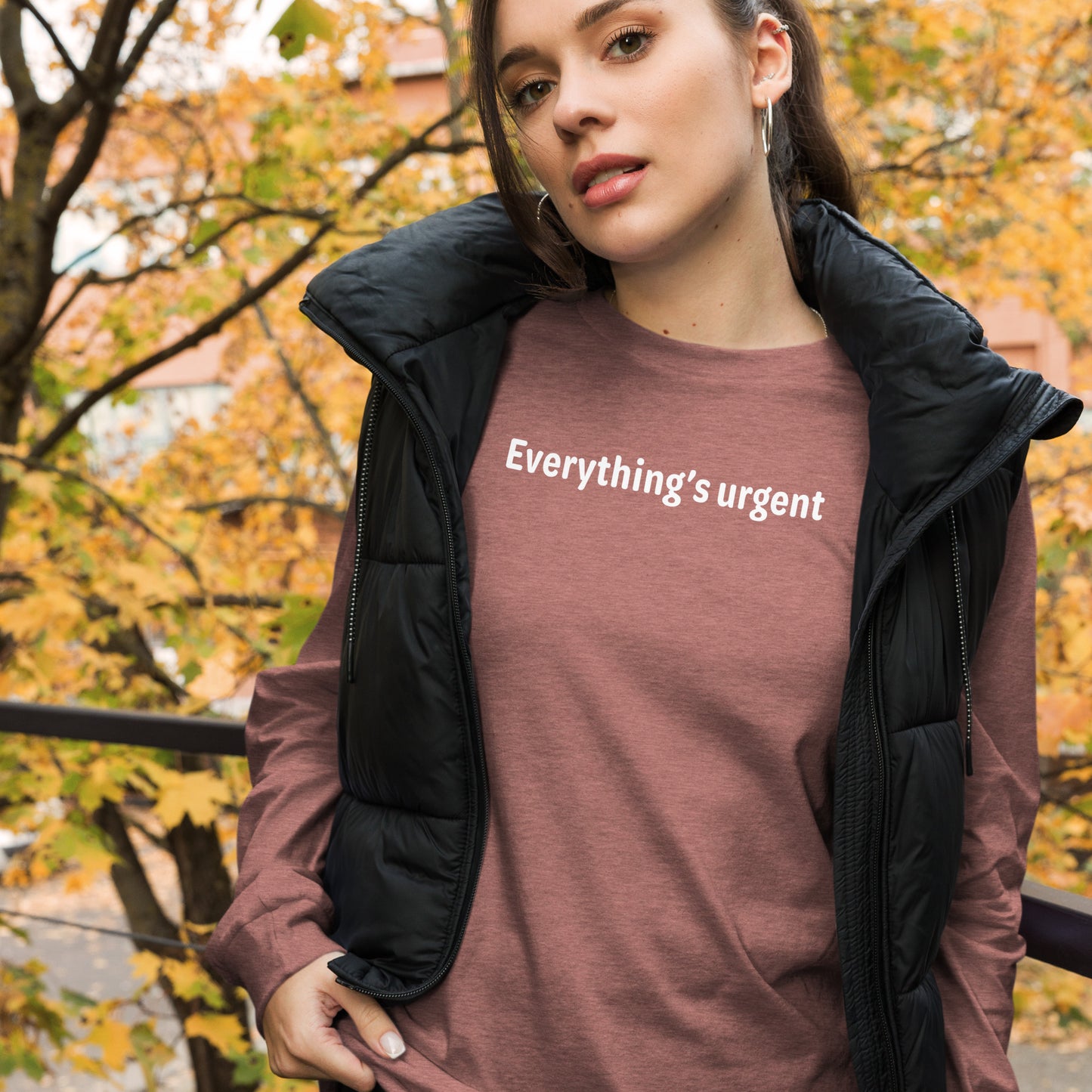 Everything's urgent - White text - Womens Long Sleeve Tee