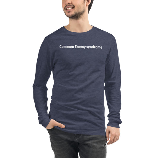 Common Enemy Syndrome - White text - Mens Long Sleeve Tee