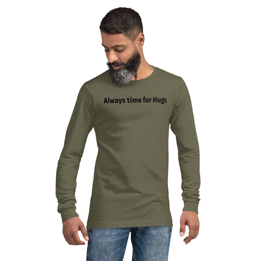 Always time for hugs - Black text - Mens Long Sleeve Tee