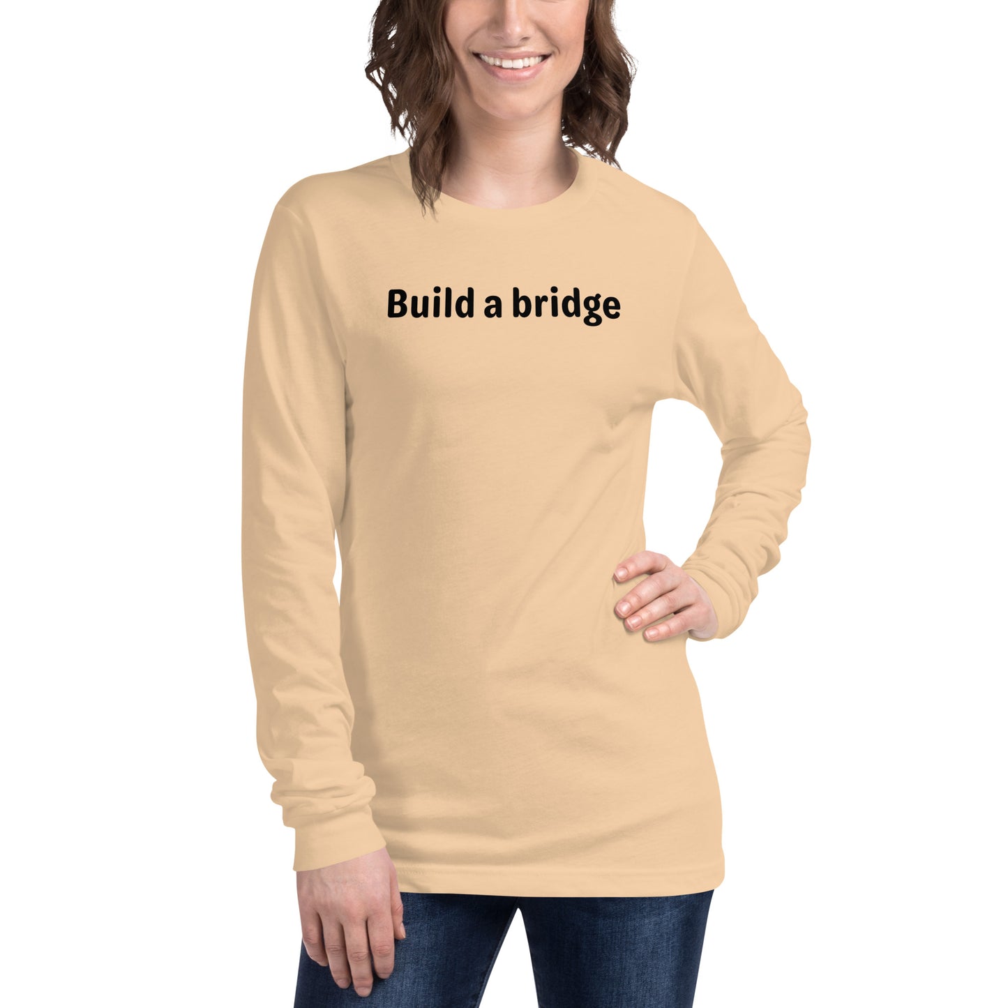 Build a Bridge - Black text - Womens Long Sleeve Tee