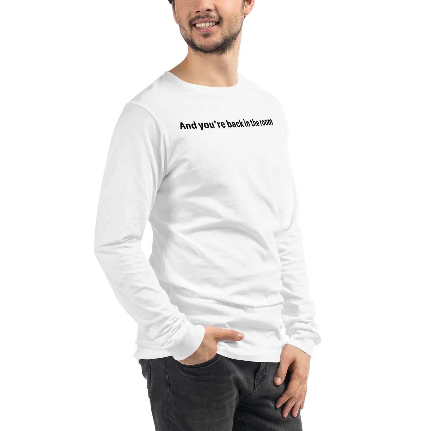 Back in the room - Black text - Mens Long Sleeve Tee