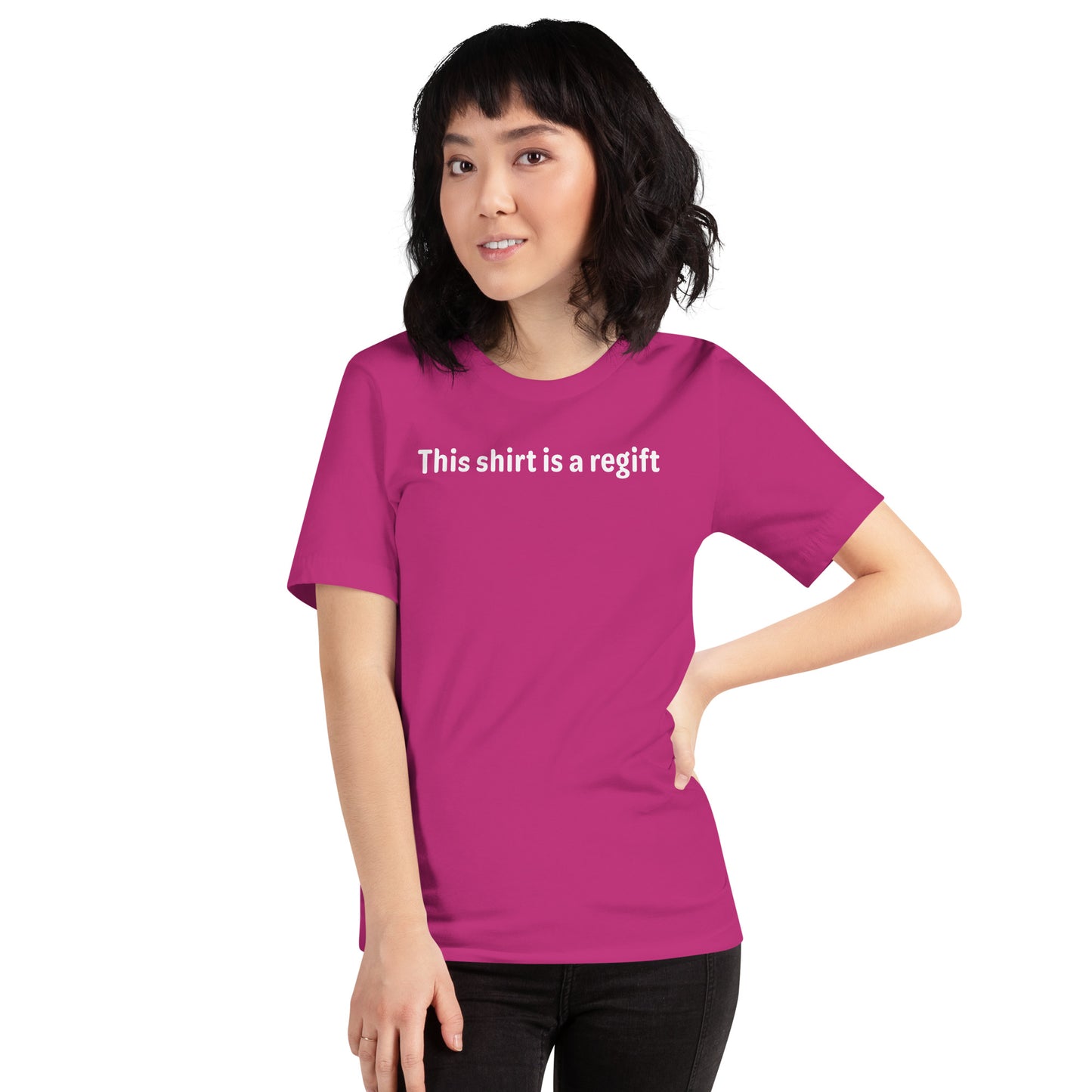 This shirt is a regift - White Text - Womens T-Shirt