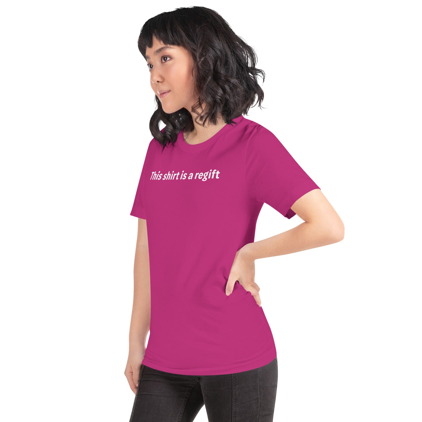 This shirt is a regift - White Text - Womens T-Shirt