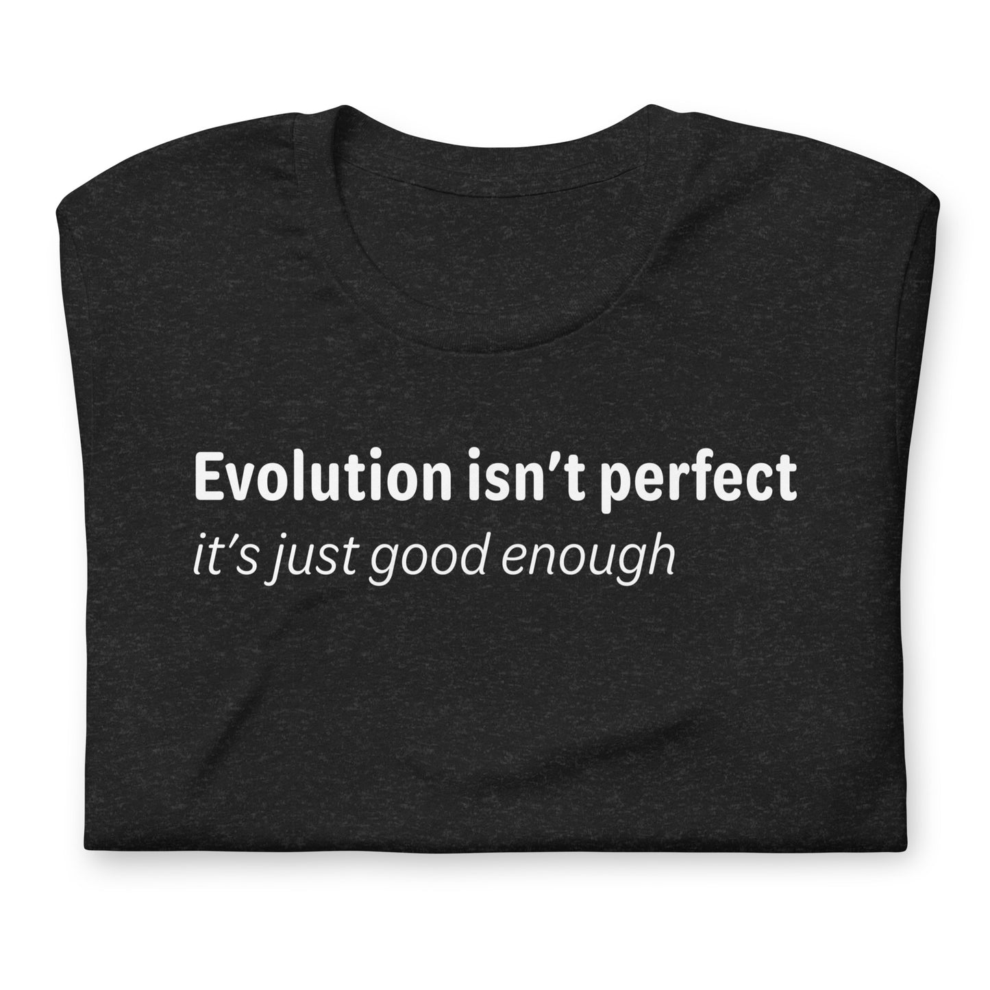 Evolution isn't perfect - White Text - Womens T-Shirt