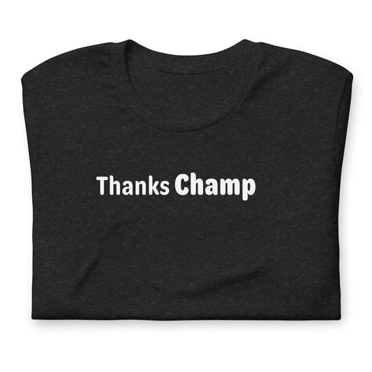 Thanks Champ - White Text - Womens T-Shirt