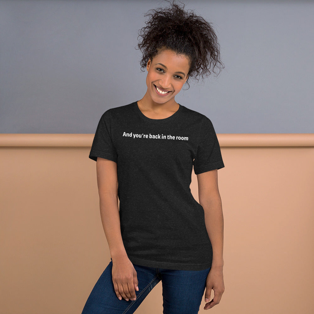 Back in the room - White Text - Womens T-Shirt